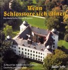 Wenn Schlosstore sich öffnen: Zu Besuch bei Adelsfamilien in Ostbayern - Geschichte und Geschichten
