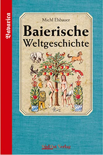 9783896820808: Baierische Weltgeschichte: Band 1