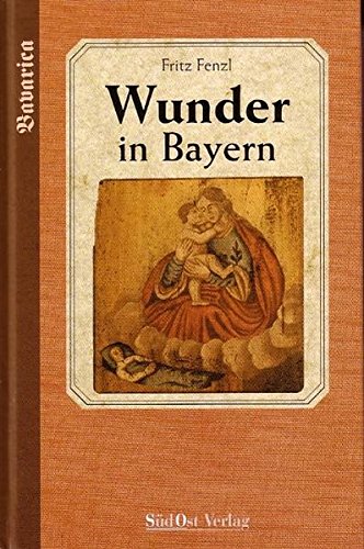 Imagen de archivo de Wunder in Bayern a la venta por medimops