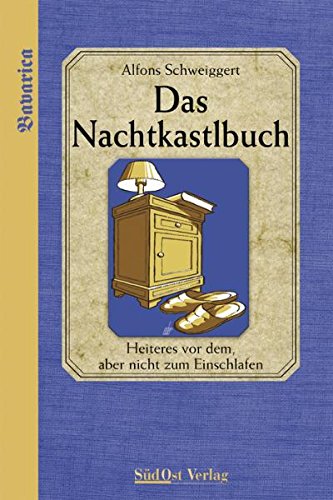 Beispielbild fr Das Nachtkastlbuch Schweiggert, Alfons zum Verkauf von tomsshop.eu