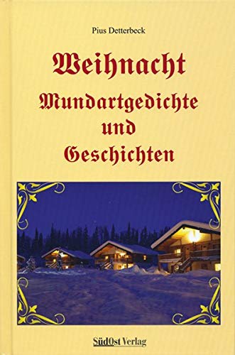 Imagen de archivo de Weihnacht - Mundartgedichte und Geschichten a la venta por medimops