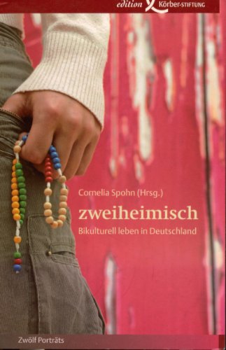 Beispielbild fr zweiheimisch: Bikulturell leben in Deutschland zum Verkauf von medimops