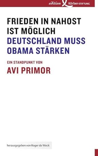Imagen de archivo de Frieden in Nahost ist mglich: Deutschland muss Obama strken a la venta por Leserstrahl  (Preise inkl. MwSt.)