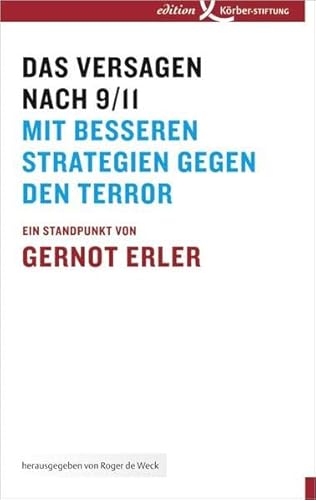 Das Versagen nach 9/11: Mit besseren Strategien gegen den Terror (9783896841438) by Erler, Gernot