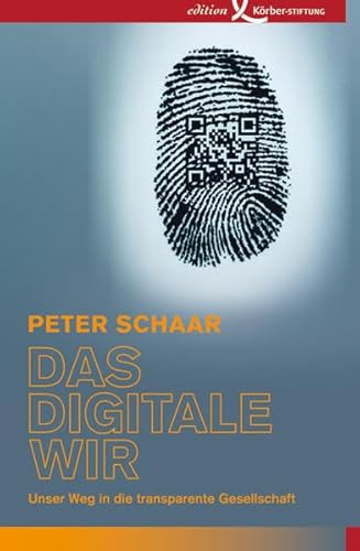 9783896841681: Das digitale Wir: Unser Weg in die transparente Gesellschaft