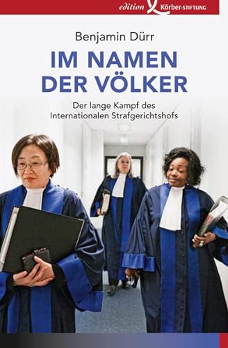Beispielbild fr Im Namen der V lker: Der lange Kampf des Internationalen Strafgerichtshofs zum Verkauf von WorldofBooks