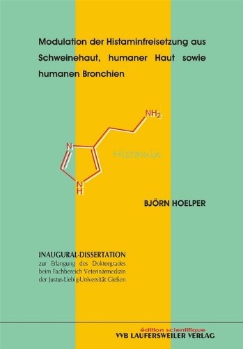 Beispielbild fr Modulation der Histaminfreisetzung aus Schweinehaut, humaner Haut sowie humanen Bronchien zum Verkauf von Bernhard Kiewel Rare Books