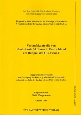 Beispielbild fr Verlaufskontrolle von Flavivirusinfektionen in Deutschland am Beispiel des GB-Virus C zum Verkauf von Bernhard Kiewel Rare Books