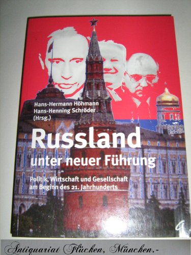 Stock image for Russland unter neuer Fu?hrung: Politik, Wirtschaft und Gesellschaft am Beginn des 21. Jahrhunderts (Agenda Zeitlupe) (German Edition) for sale by Wonder Book