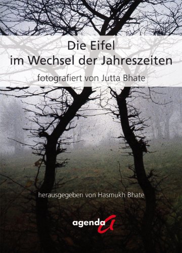 Beispielbild fr Die Eifel im Wechsel der Jahreszeiten: fotografiert von Jutta Bhate zum Verkauf von medimops