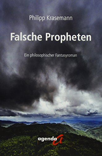 Beispielbild fr Falsche Propheten: Ein philosophischer Fantasyroman zum Verkauf von medimops