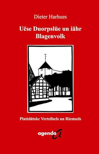 Beispielbild fr Use Duorpsle un ihr Blagenvolk : Plattdtske Vertellsels un Riemsels zum Verkauf von Buchpark