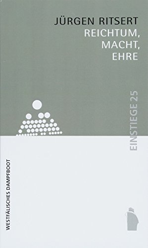 Stock image for Reichtum, Macht und Ehre. for sale by modernes antiquariat f. wiss. literatur