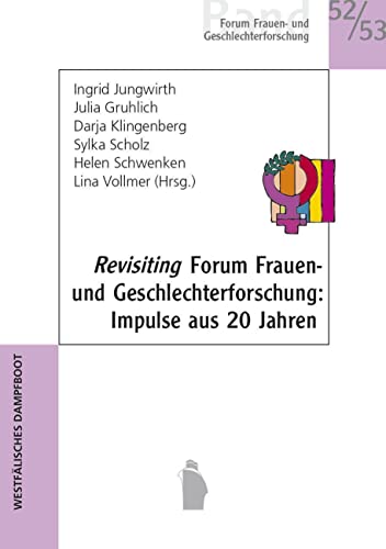 Beispielbild fr Best of Forum Frauen- und Geschlechterforschung: Eine Auswahl aus den letzten 20 Jahren zum Verkauf von Revaluation Books