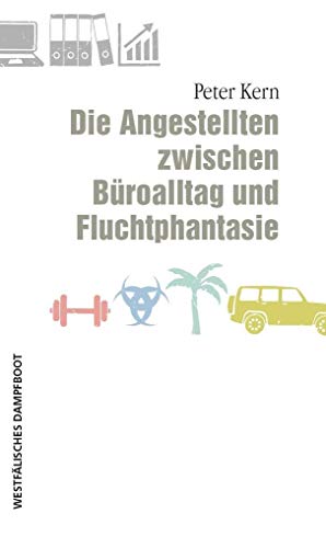 9783896912671: Die Angestellten zwischen Broalltag und Fluchtphantasie