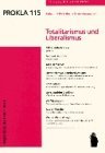 Totalitarismus und Liberalismus Gesamttitel: Prokla; Bd. 115 = Jg. 29, Nr. 2 (9783896913159) by Unknown Author