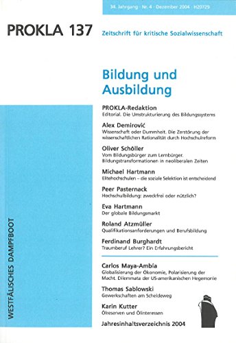 Beispielbild fr Bildung und Ausbildung. PROKLA 137. Zeitschrift fr kritische Sozialwissenschaft zum Verkauf von medimops