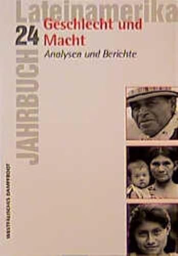 9783896914903: Geschlecht und Macht Analysen und Berichte. Gesamttitel: Jahrbuch Lateinamerika; 24