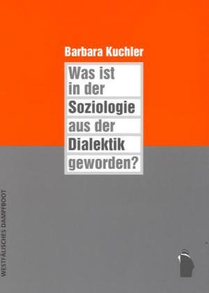 Imagen de archivo de Was ist in der Soziologie aus der Dialektik geworden? a la venta por modernes antiquariat f. wiss. literatur