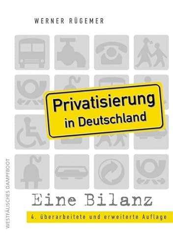 Beispielbild fr Privatisierung in Deutschland: Eine Bilanz. Von der Treuhand zu Public Private Partnership zum Verkauf von medimops