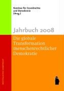 Beispielbild fr Jahrbuch 2008: Die globale Transformation menschenrechtlicher Demokratie zum Verkauf von DER COMICWURM - Ralf Heinig