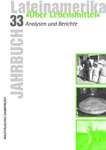 9783896917768: Jahrbuch Lateinamerika 33. "ber Lebensmittel": Analysen und Berichte