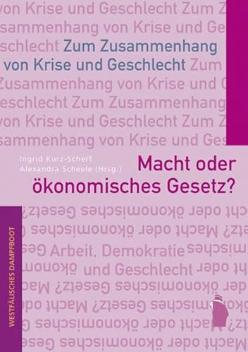 Imagen de archivo de Macht oder konomisches Gesetz?: Zum Zusammenhang von Krise und Geschlecht a la venta por medimops