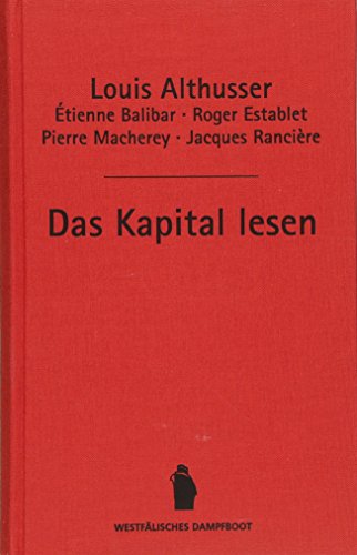 Das Kapital lesen - Louis Althusser, Étienne Balibar, Roger Establet, Pierre Macherey, Jacques Rancière