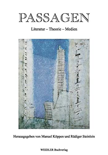 9783896931740: Passagen: Literatur, Theorie, Medien : Festschrift fr Peter Uwe Hohendahl