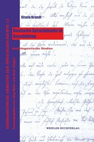 9783896937742: Deutsche Sprachinseln in Baschkirien: Soziolinguistische Studien (Germanistische Arbeiten zur Sprachgeschichte): 13