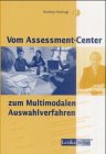 9783896942784: Vom Assessment-Center zum Multimodalen Auswahlverfahren.