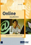 Beispielbild fr Online studieren. : Fernstudium und virtuelle Universitt. zum Verkauf von Buchpark