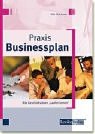 Beispielbild fr Praxis Businessplan. Wie Geschftsideen 'laufen lernen' zum Verkauf von medimops