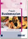 Stock image for Praxis Businessplan. Wie Geschftsideen 'laufen lernen' for sale by medimops