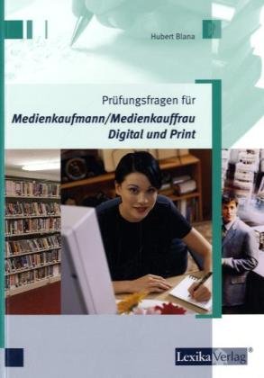 Beispielbild fr Prfungsfragen fr Medienkaufmann/Medienkauffrau Digital und Print zum Verkauf von medimops