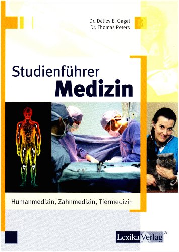 Stock image for Studienfhrer Medizin: Humanmedizin, Zahnmedizin, Tiermedizin for sale by medimops