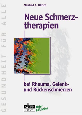 Imagen de archivo de Neue Schmerztherapien bei Rheuma, Gelenk- und Rckenschmerzen a la venta por medimops