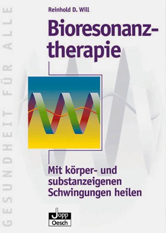 Beispielbild fr Bioresonanztherapie. Mit krper- und substanzeigenen Schwingungen heilen zum Verkauf von medimops