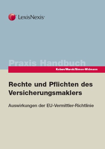 Beispielbild fr Rechte und Pflichten des Versicherungsmaklers. Auswirkungen der EU-Vermittler-Richtlinie zum Verkauf von medimops