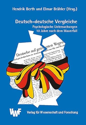Stock image for Deutsch-deutsche Vergleiche: Psychologische Untersuchungen 10 Jahre nach dem Mauerfall (Akademische Abhandlungen zur Psychologie) (German Edition) for sale by Phatpocket Limited