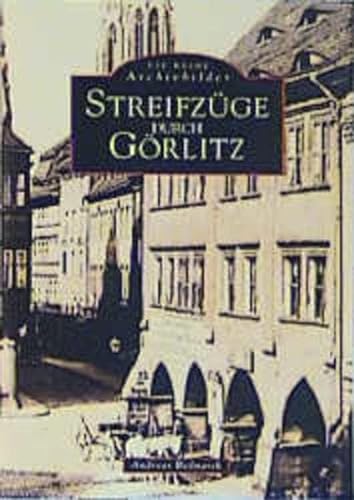 Streifzüge durch Görlitz - Andreas Bednarek