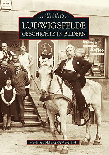 Ludwigsfelde. Geschichte in Bildern