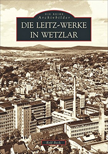 9783897021242: Die Leitz-Werke in Wetzlar