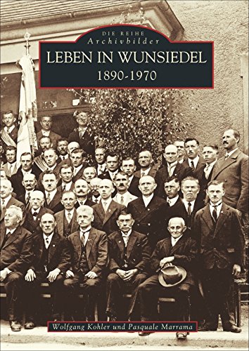 Leben in Wunsiedel 1890-1970 (Die Reihe Archivbilder) (German Edition) (9783897022096) by Kohler, Wolfgang