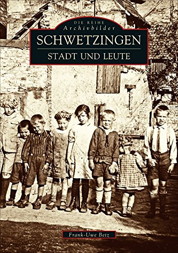 Stock image for Schwetzingen. Stadt und Leute for sale by medimops