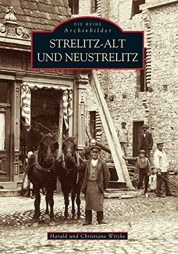 Strelitz-Alt und Neustrelitz - Christiane Witzke