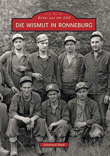 9783897025318: Die Wismut und Ronneburg