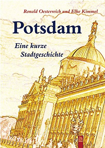 9783897026247: Potsdam: Eine kurze Stadtgeschichte