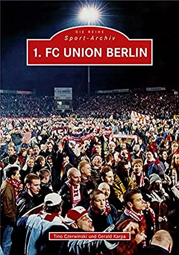 9783897029323: 1. FC Union Berlin