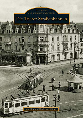 Imagen de archivo de Die Trierer Straenbahnen a la venta por medimops